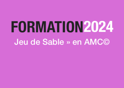 Formation de  « Jeu de Sable » en AMC© – 2024